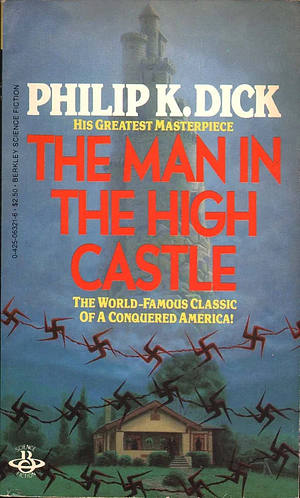 The Man in the High Castle by Philip K. Dick