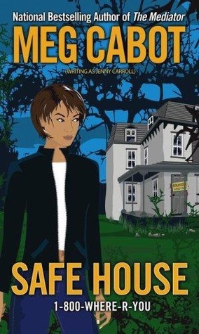 Safe House by Jenny Carroll, Meg Cabot
