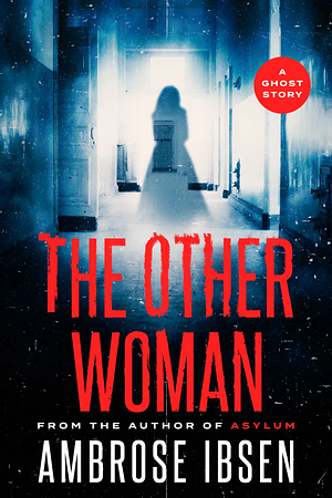 The Other Woman by Ambrose Ibsen