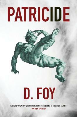 Patricide by D. Foy