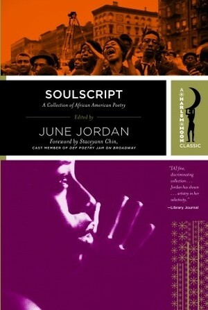 Soulscript: A Collection of Classic African American Poetry (Harlem Moon Classics) by June Jordan