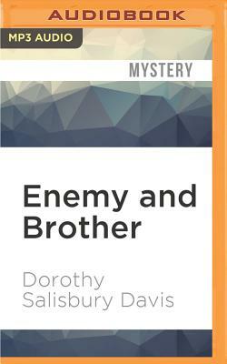 Enemy and Brother by Dorothy Davis