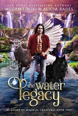 The Water Legacy by Megan Linski, Alicia Rades