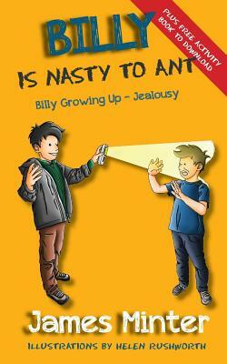 Billy Is Nasty To Ant: Jealousy by James Minter