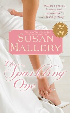 The Sparkling One by Susan Mallery