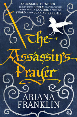 The Assassin's Prayer by Ariana Franklin