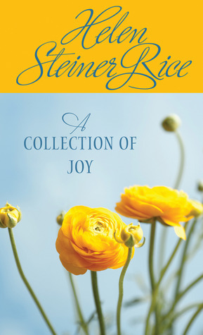 A Collection of Joy by Helen Steiner Rice