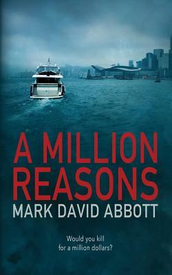A Million Reasons: John Hayes #2 by Mark David Abbott
