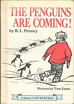 The Penguins Are Coming! by R.L. Penney