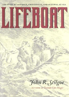 Lifeboat by John R. Stilgoe