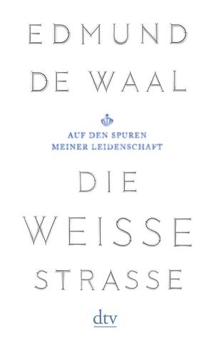 Die weiße Straße by Edmund de Waal