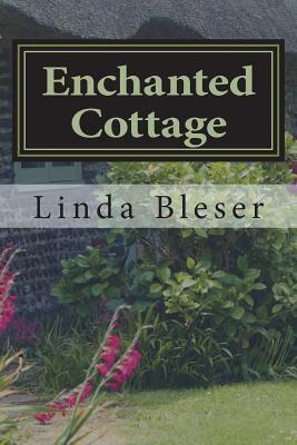 Enchanted Cottage by Linda Bleser