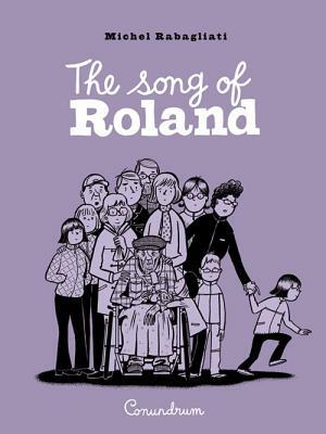 The Song of Roland by Michel Rabagliati