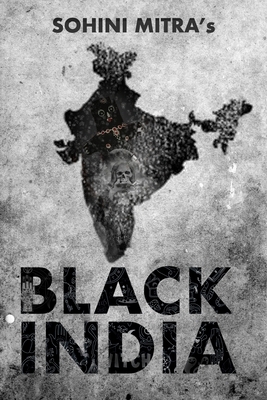 Black India by Sohini Mitra