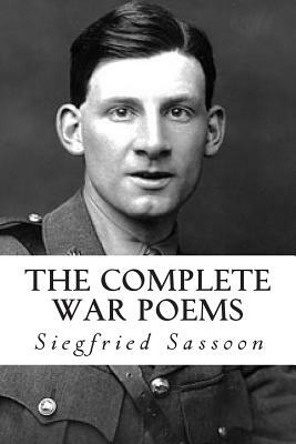 The Complete War Poems by Siegfried Sassoon