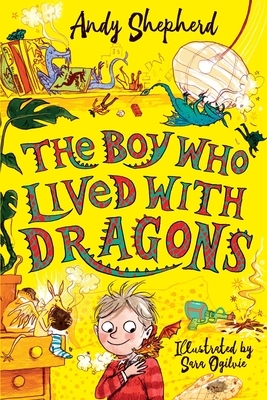 The Boy Who Lived with Dragons by Andy Shepherd
