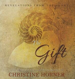 The Gift by Christine Horner