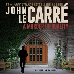 A Murder of Quality by John le Carré