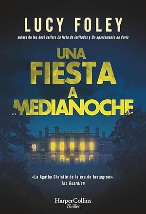 Una fiesta a medianoche by Lucy Foley