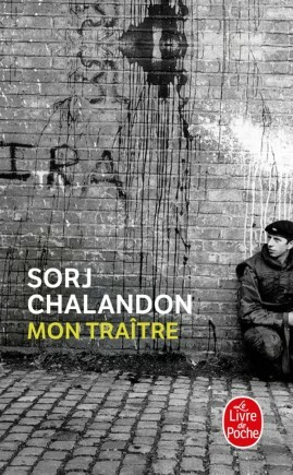 Mon Traître by Sorj Chalandon