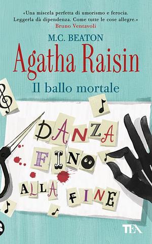 Agatha Raisin – Il ballo mortale by M.C. Beaton, M.C. Beaton