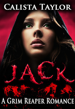 Jack by Calista Taylor, Cali MacKay