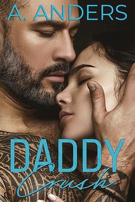 Daddy Crush by Adriana Anders