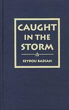 Caught In The Storm by Seydou Badian