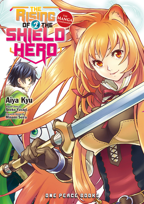 The Rising of the Shield Hero, Volume 2: The Manga Companion by Aneko Yusagi, Aiya Kyu
