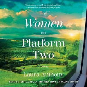 The Women on Platform Two by Laura Anthony