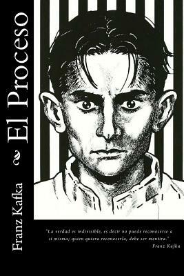 El Proceso by Franz Kafka