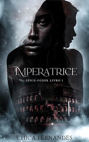 Imperatrice (Poder Livro 1) by Chica Fernandes