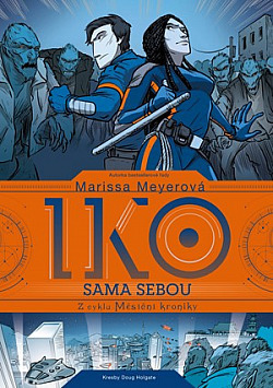 Iko sama sebou by Marissa Meyer