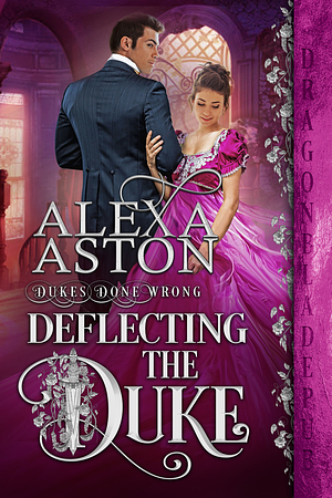Deflecting the Duke by Alexa Aston