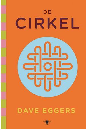 De Cirkel by Dave Eggers