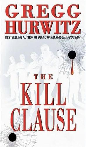 The Kill Clause by Gregg Hurwitz