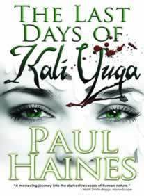 The Last Days of Kali Yuga by Paul Haines