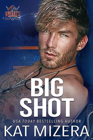 Big Shot by Kat Mizera