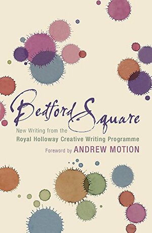 Bedford Square by Andrew Motion