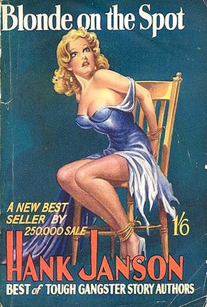 Blonde on the Spot by Hank Janson, Reginald Heade, Stephen D. Frances