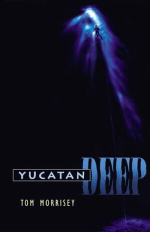 Yucatan Deep by Tom Morrisey