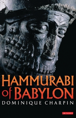 Hammurabi of Babylon by Dominique Charpin