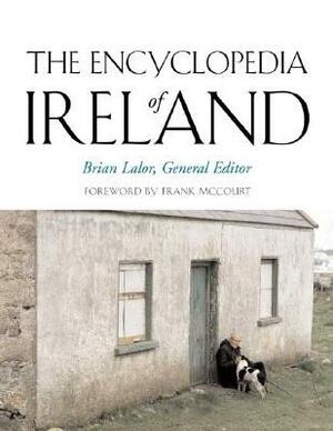 The Encyclopedia of Ireland by Brian Lalor