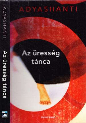 Az üresség tánca by Adyashanti