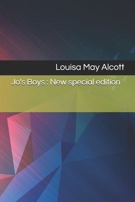 Jo's Boys: New special edition by Louisa May Alcott