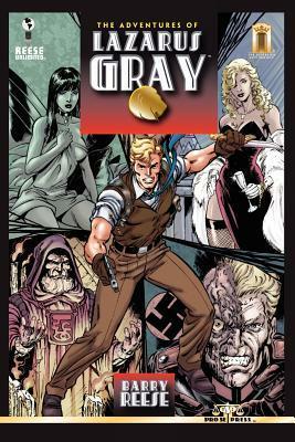 The Adventures of Lazarus Gray by George Sellas, Barry Reese, Anthony Castrillo