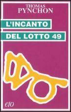 L'incanto del lotto 49 by Liana Burgess, Thomas Pynchon