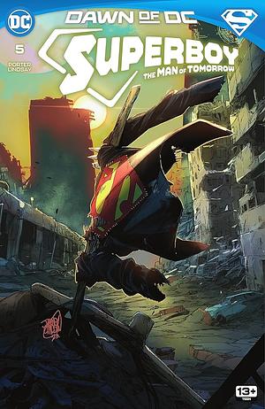 Superboy: The Man Of Tomorrow (2023) #5 by Jahnoy Lindsay, Kenny Porter, Kenny Porter, Dominike "Domo" Stanton