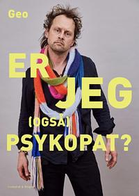 Er jeg (også) psykopat? by Geo