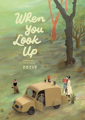 When You Look Up by Chloe Garcia Roberts, Decur